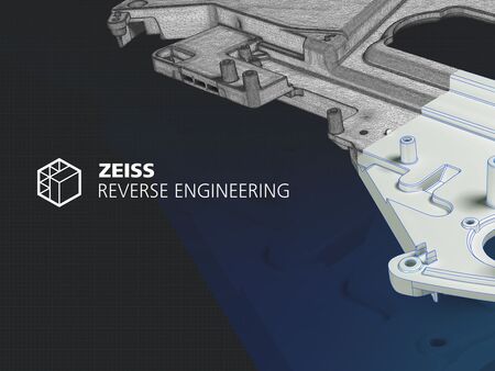 ZEISS Reverse Engineering